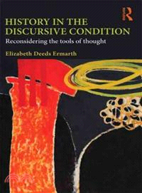 The Discursive Condition and a Future for History: Reconsidering the Tools of Thought