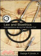 Law and Bioethics