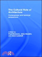 The Cultural Role of Architecture：Contemporary and Historical Perspectives