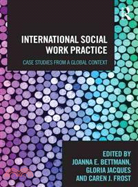 International Social Work Practice ─ Case Studies from a Global Context