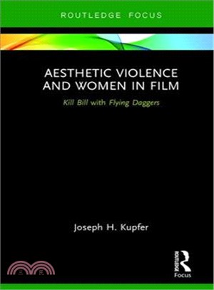 Aesthetic Violence and Women in Film ― Kill Bill With Flying Daggers