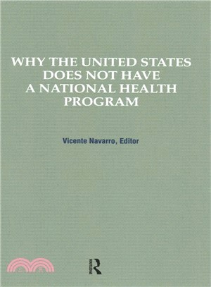 Why the United States Does Not Have a National Health Program