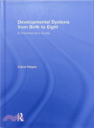 Developmental Dyslexia from Birth to Eight ― A Practitioner Guide