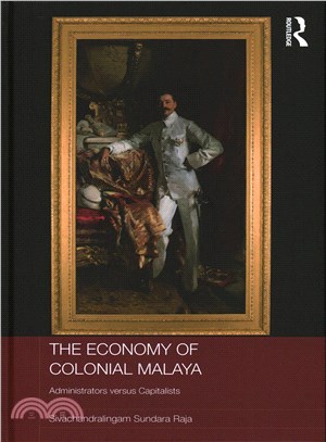 The Economy of Colonial Malaya ─ Administrators Versus Capitalists