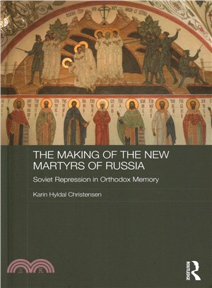 The Making of the New Martyrs of Russia ─ Soviet Repression in Orthodox Memory