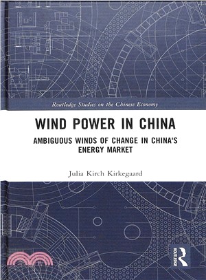 Wind Power in China ― Ambiguous Winds of Change in China's Energy Market