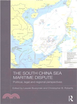 The South China Sea Maritime Dispute ─ Political, Legal and Regional Perspectives