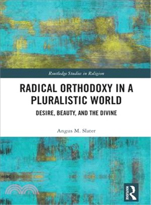 Radical Orthodoxy in a Pluralistic World