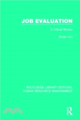 Job Evaluation：A Critical Review