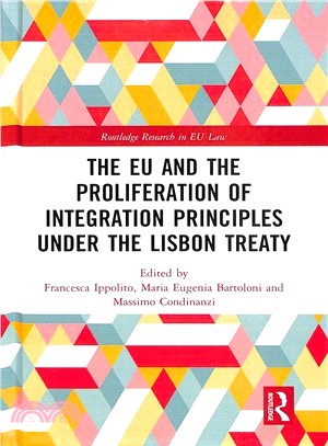 The Eu and the Proliferation of Integration Principles Under the Lisbon Treaty