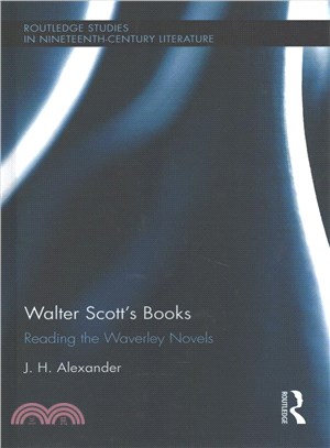 Walter Scott's Books ― Reading the Waverley Novels