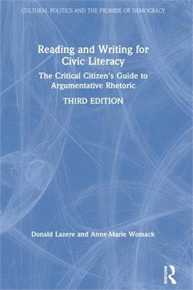 Reading and Writing for Civic Literacy ― The Critical Citizen's Guide to Argumentative Rhetoric