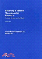 Becoming a Teacher Through Action Research: Process, Context, and Self-study