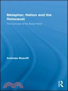 Metaphor, Nation and the Holocaust ─ The Concept of the Body Politic