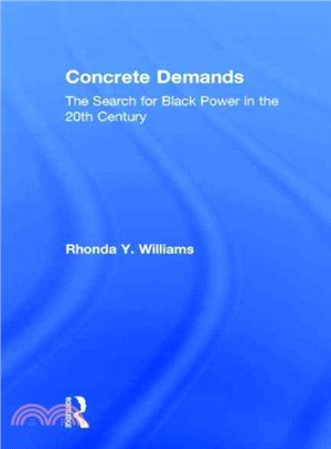 Concrete Demands ― The Search for Black Power in the 20th Century