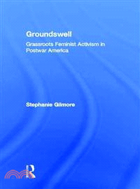 Groundswell ─ Grassroots Feminist Activism in Postwar America