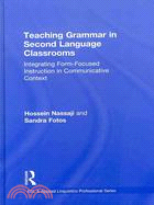 Teaching Grammar in Second Language Classrooms ─ Integrating Form-Focused Instruction in Communicative Context