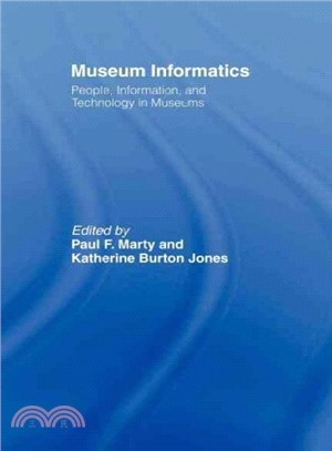 Museum Informatics ─ People, Information, and Technology in Museums