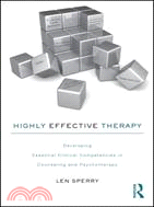 Highly Effective Therapy ─ Developing Clinical Competencies in Counseling and Psychotherapy