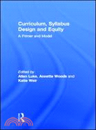 Curriculum, Syllabus Design and Equity ─ A Primer and Model