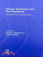 African Americans and the Presidency: The Road to the White House