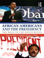 African Americans and the Presidency ─ The Road to the White House