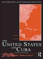 The United States and Cuba ─ Intimate Enemies
