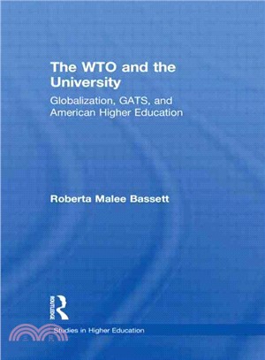 The WTO and the University: Globalization, GATS, and American Higher Education
