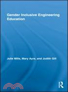 Gender Inclusive Engineering Education