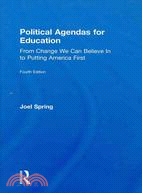 Political Agendas for Education: From Change We Can Believe in to Putting America First