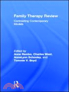 Family Therapy Review ─ Contrasting Contemporary Models