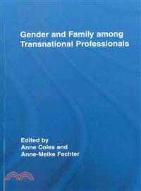 Gender and Family Among Transnational Professionals