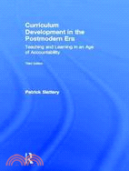 Curriculum Development in the Postmodern Era ─ Teaching and Learning in an Age of Accountability