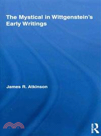 The Mystical in Wittgenstein's Early Writings