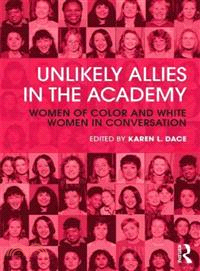 Unlikely Allies in the Academy ─ Women of Color and White Women in Conversation