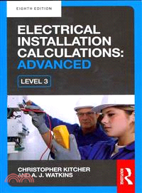 Electrical Installation Calculations ─ Advanced For Technical Certificate and NVQ Level 3