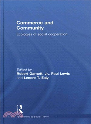 Commerce and Community ─ Ecologies of Social Cooperation