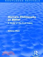 Hume's Philosophy of Belief (Routledge Revivals)