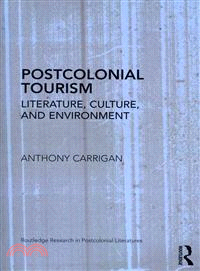 Postcolonial Tourism ─ Literature, Culture, and Environment