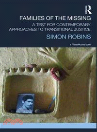 Families of the Missing ─ A Test for Contemporary Approaches to Transitional Justice