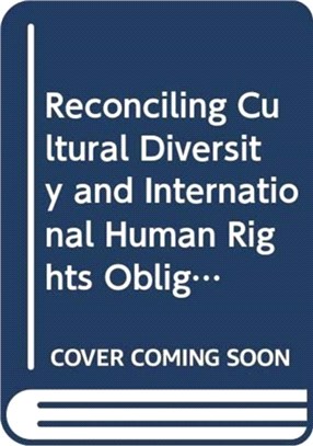 Reconciling Cultural Diversity and International Human Rights Obligations ― The Compatibility Approach in the Practice of International Human Rights Institutions