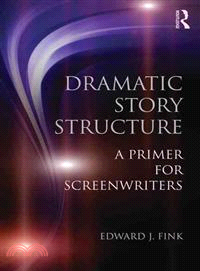 Dramatic Story Structure ─ A Primer for Screenwriters