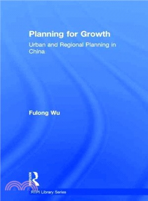 Planning for Growth ─ Urban and Regional Planning in China