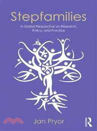 Stepfamilies ─ A Global Perspective on Research, Policy, and Practice