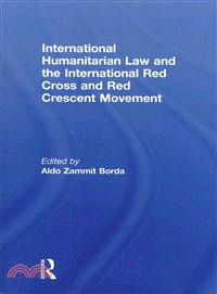 International Humanitarian Law and the International Red Cross and Red Crescent Movement