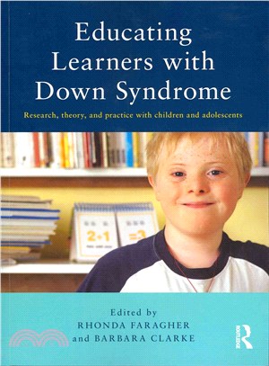 Educating Learners with Down Syndrome ─ Research, theory and practice with children and adolescents
