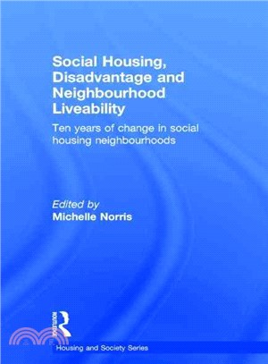 Social Housing, Disadvantage, and Neighbourhood Liveability ― Ten Years of Change in Social Housing Neighbourhoods