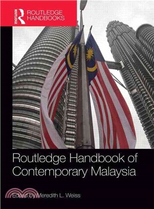 Routledge handbook of contemporary Malaysia /