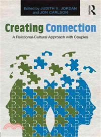 Creating Connection ─ A Relational-Cultural Approach With Couples