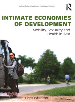 Intimate Economies of Development ─ Mobility, Sexuality and Health in Asia